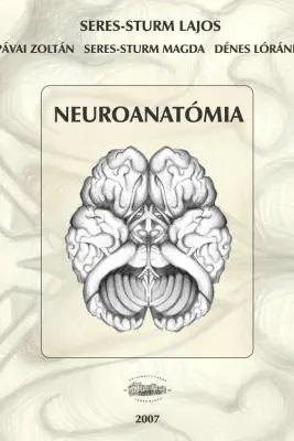 Neuroanatomia limba maghiara - Seres-Sturm Lajos