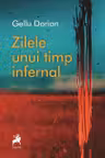 Zilele unui timp infernal