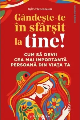 Gandeste-te in sfarsit la tine!