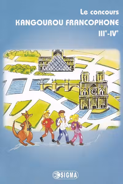 Le concours Kangourou francophone III-IV. Cangurul Franceză Clasele 3-4