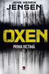 Oxen, prima victima