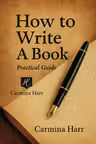 How to Write a Book – Practical Guide