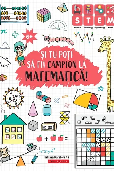 Și tu poți să fii campion la Matematică! 6 ani+