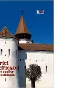 Biserici fortificate ale sasilor din Transilvania (2006) (Romana)