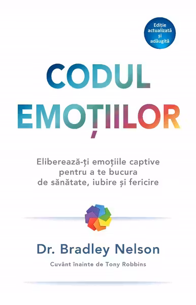 Codul emotiilor - Bradley Nelson