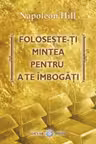 Foloseste-ti mintea pentru a te imbogati