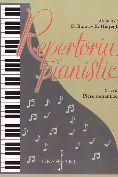 Repertoriu pianistic. Caietul 5: Piese romantice