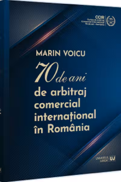 70 de ani de arbitraj comercial international in Romania