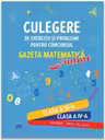 Culegere de exercitii si probleme pentru concursul Gazeta matematica Junior 2017. Pentru clasele a 3-a si a 4-a