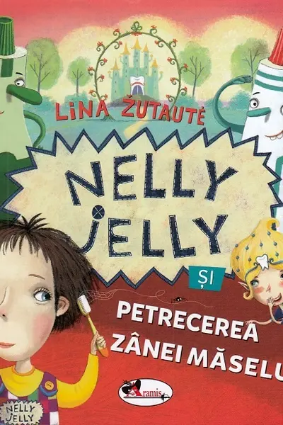 Nelly Jelly și petrecerea Zânei Măseluță