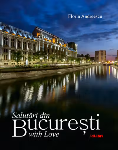 Salutari din Bucuresti with Love