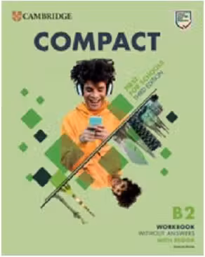 Compact First For Schools 3rd Ed B2 First Workbook without Answers with eBook
