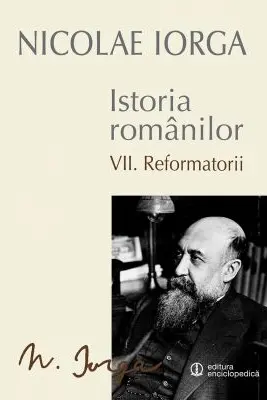 Istoria Romanilor. Vol.VII