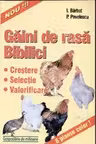 Gaini de rasa. Bibilici. Crestere, selectie, valorificare