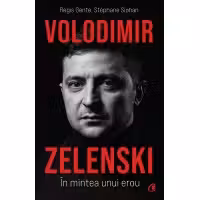 Volodimir Zelenski In mintea unui erou 