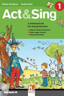 Act & Sing 1 + Audio CD 1 International