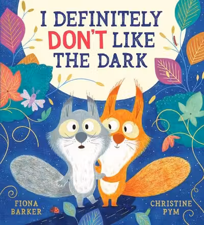 I Definitely Don't Like The Dark (PB)