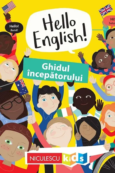 Hello English! Ghidul incepatorului