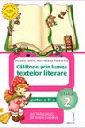 Călătorie prin lumea textelor literare - Clasa 2. Partea 2. Varianta A