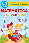 Matematica distractiva 5-7 ani