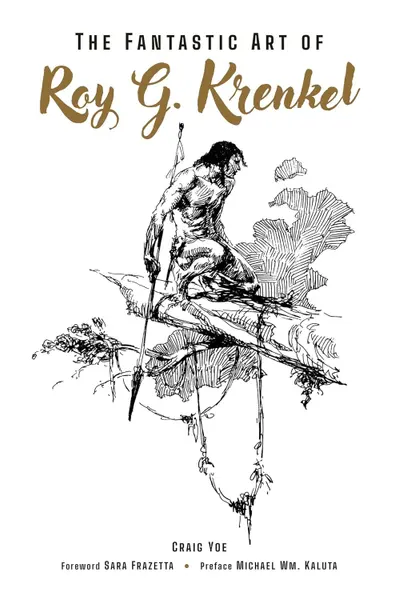 The Fantastic Art of Roy G. Krenkel
