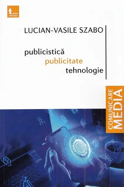 Publicistica, publicitate, tehnologie