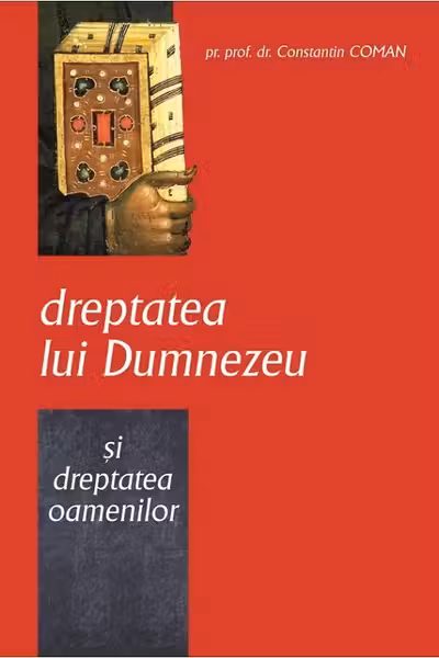Dreptatea lui Dumnezeu și dreptatea oamenilor