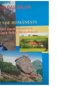 Legende romanesti (Radacini populare din masivele Surean, Capra, Parang, Valcan, Retezat). Editia a 2-a