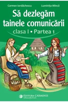 Sa dezlegam tainele comunicarii. Clasa 1, partea 1. ABDP1