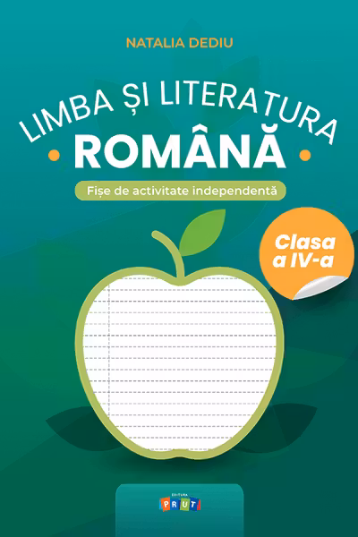 Limba si literatura romana cl.4. Fise de activitate independenta