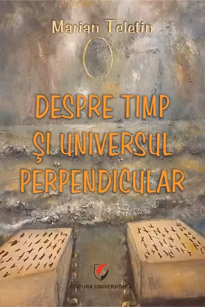 Despre timp si universul perpendicular