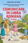 Comunicare in limba romana - Clasa 1