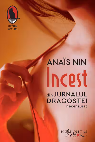 Incest. Din Jurnalul dragostei, necenzurat