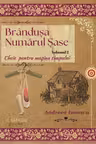 Brânduşa Numărul Şase. Cheie pentru maşina timpului. Vol. 2