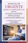 Manual de urgente Medico-Chirurgicale pentru scolile sanitare postliceale si asistenti medicali
