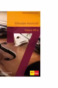 Educatie muzicala. Manual pentru clasa a VII-a