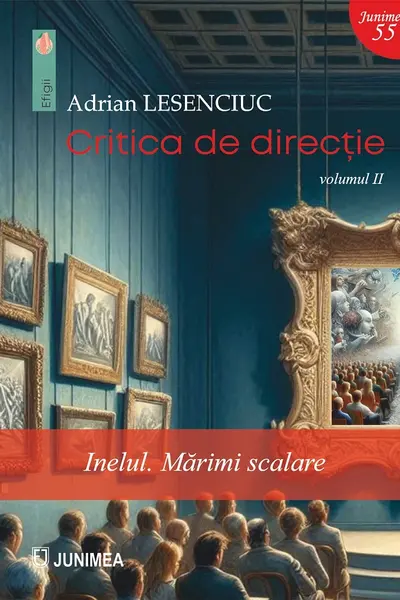 Critica de direcție Vol.2: Inelul. Mărimi scalare