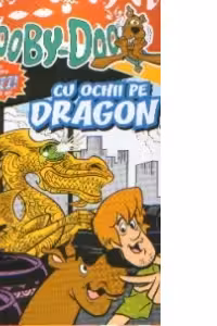 Scooby-Doo cu ochii pe dragon