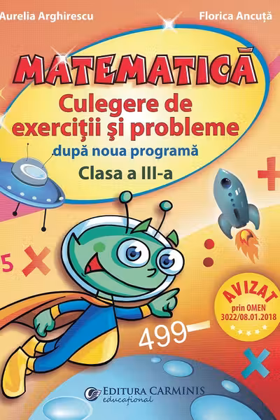 Matematică. Culegere de exerciții și probleme după noua programă - Clasa 3