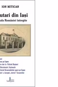 Salutari in Iasi, capitala Romaniei intregite