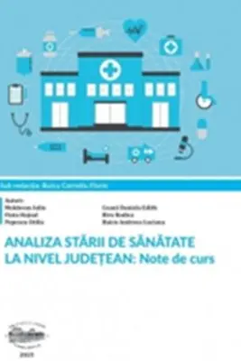Analiza starii de sanatate la nivel judetean. Note de curs