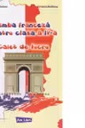 Limba franceză pentru clasa a IV-a. Caiet de lucru