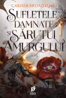 Sufletele damnate si sarutul amurgului