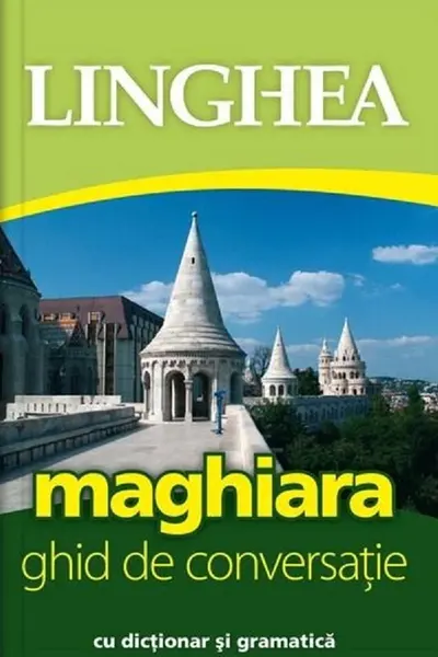 Maghiara. Ghid de conversație cu dicționar și gramatică. Ed.3
