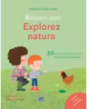 Montessori acasa. Explorez natura