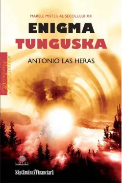 Enigma Tunguska. Marele mister al secolului XX