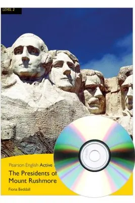 English Active Readers Level 2. The Presidents of Mount Rushmore Book + CD