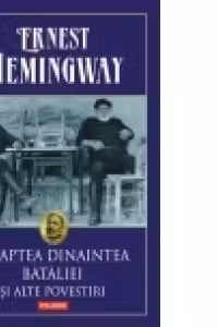 Noaptea dinaintea bataliei si alte povestiri