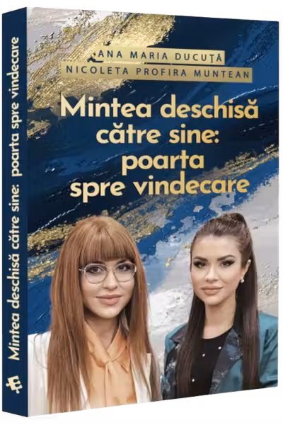 Mintea deschisa catre sine: poarta spre vindecare