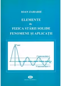 Elemente de fizica starii solide. Fenomene si aplicatii